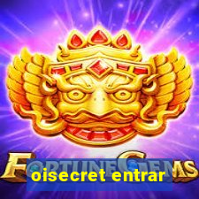 oisecret entrar